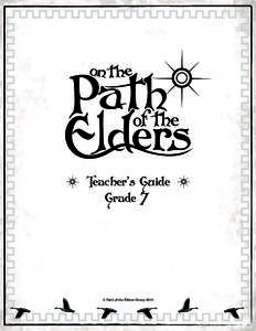 Teacher’s Guide Grade 7 © Path of the Elders Group 2010  CONTENTS