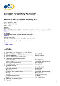 European Powerlifting Federation Minutes of the EPF General AssemblyDate: Monday 7th , May Place: Mariupol, Ukraine Start: 19:00 Delegates:
