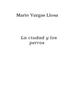Mario Vargas Llosa  La ciudad y los