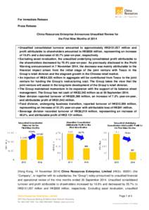 For Immediate Release Press Release China Resources Enterprise Announces Unaudited Review for the First Nine Months of 2014  Unaudited consolidated turnover amounted to approximately HK$131,057 million and profit attr