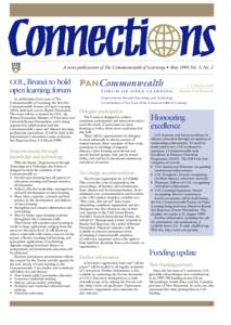 A news publication of The Commonwealth of Learning • May 1998 Vol. 3, No. 2  COL, Brunei to hold open learning forum In celebration of ten years of The