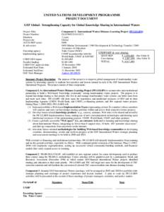 UNITED NATIONS DEVELOPMENT PROGRAMME PROJECT DOCUMENT GEF Global: Strengthening Capacity for Global Knowledge Sharing in International Waters Project Title: Project Number: Duration: