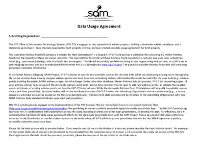 Data Usage Agreement Submitting Organization: _________________________________________________ The NYS Office of Information Technology Services (NYS ITS) is engaged in two separate but related projects; building a stat