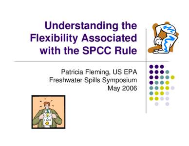 Understanding the Flexibility Associated with the SPCC Rule