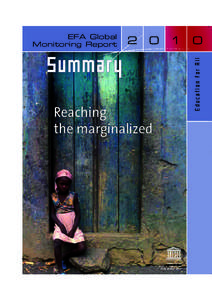 Reaching the marginalized: EFA global monitoring report, 2010;summary; 2010