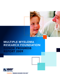 MULTIPLE MYELOMA RESEARCH FOUNDATION DONOR PROGRESS REPORTPOWERFUL THINKING ADVANCES THE CURE