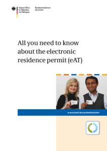 All you need to know about the electronic residence permit (eAT) www.bamf.de/eaufenthaltstitel