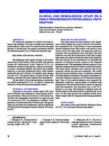 Journal of IMAB - Annual Proceeding (Scientific Papers) 2005, vol. 11, book 2  CLINICAL AND GENEALOGICAL STUDY ON A FAMILY PREDISPOSED TO PATHOLOGICAL TEETH ERUPTION. Dobrinka Dobreva, Donka Kirova, Hristina Lalabonova