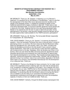 BENEFITS OF NEGOTIATED CONTRACT FOR HIGHWAY NO. 4 REALIGNMENT PROJECT Bob Bromley Oral Question QUESTION[removed]May 23, 2012