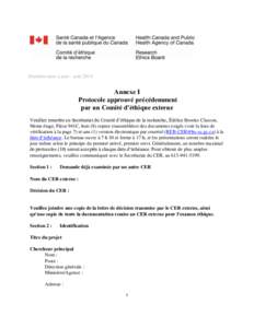 Dernière mise à jour : août[removed]Annexe I Protocole approuvé précédemment par un Comité d’éthique externe Veuillez remettre au Secrétariat du Comité d’éthique de la recherche, Édifice Brooke Claxton,