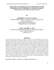 International Journal of Education and Research  Vol. 3 No. 4 April 2015 THE EFFECTS OF MERGERS AND ACQUISITIONS ON THE PERFORMANCEOF COMMERCIAL BANKS IN NIGERIA: