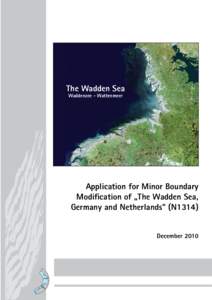 1  The Wadden Sea Waddenzee - Wattenmeer  Application for Minor Boundary