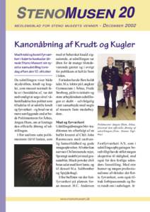 STENOMUSEN 20 MEDLEMSBLAD FOR STENO MUSEETS VENNER - D ECEMBERKanonåbning af Krudt og Kugler