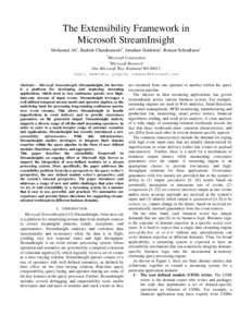 The Extensibility Framework in Microsoft StreamInsight Mohamed Ali1, Badrish Chandramouli2, Jonathan Goldstein1, Roman Schindlauer1 1  Microsoft Corporation