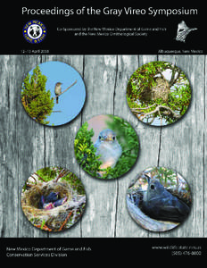 Proceedings of the Gray Vireo Symposium Co-Sponsored by the New Mexico Department of Game and Fish and the New Mexico Ornithological Society Hira A. Walker and Robert H. Doster, Editors