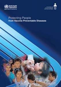 Immunization and Vaccine Development South-East Asia Region FOREWORD Dr Samlee Plianbangchang, Regional Director