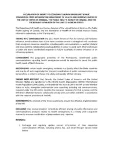 DECLARATION OF INTENT TO COORDINATE HEALTH EMERGENCY PUBLIC COMMUNICATIONS BETWEEN THE DEPARTMENT OF HEALTH AND HUMAN SERVICES OF THE UNITED STATES OF AMERICA, THE PUBLIC HEALTH AGENCY OF CANADA, AND THE SECRETARIAT OF H