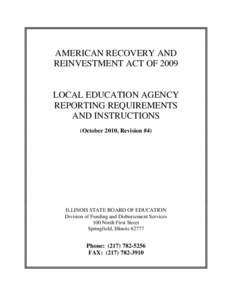 AMERICAN RECOVERY AND REINVESTMENT ACT OF[removed]LOCAL EDUCATION AGENCY REPORTING REQUIREMENTSAND INSTRUCTIONS  (October 2010, Revision #4)