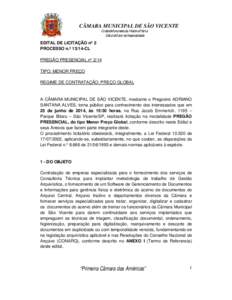 CÂMARA MUNICIPAL DE SÃO VICENTE CidadeMonumentoda História Pátria Cellula Mater da Nacionalidade EDITAL DE LICITAÇÃO nº 2 PROCESSO n.º 13/14-CL