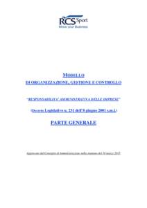 MODELLO DI ORGANIZZAZIONE, GESTIONE E CONTROLLO “RESPONSABILITA’ AMMINISTRATIVA DELLE IMPRESE”  (Decreto Legislativo n. 231 dell’8 giugno 2001 s.m.i.)