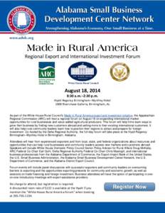 Made in Rural America  Regional Export and International Investment Forum August 18, 2014 8:30 a.m.–2:30 p.m.