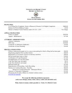 UNITED STATES DISTRICT COURT DISTRICT OF MONTANA FEE SCHEDULE EFFECTIVE DECEMBER, 2014