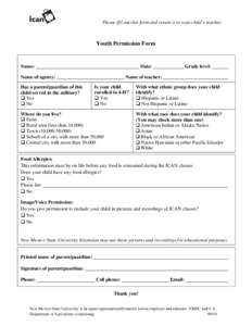 Please fill out this form and return it to your child’s teacher.  Youth Permission Form Name: