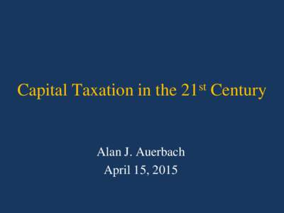 Capital Taxation in the 21st Century