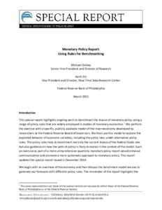 Monetary Policy Report: Using Rules for Benchmarking Michael Dotsey Senior Vice President and Director of Research Keith Sill Vice President and Director, Real-Time Data Research Center