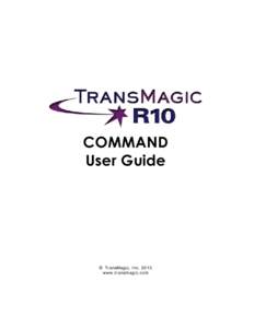 COMMAND User Guide © TransMagic, Inc[removed]www.transmagic.com