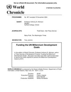 Not an official UN document. For information purposes only.  World Chronicle PROGRAMME: GUEST: