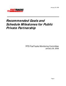 January 29, 2008  Recommended Goals and Schedule Milestones for Public Private Partnership