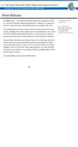 The Central Nebraska Public Power and Irrigation District 415 Lincoln St. ♦ P.O. Box 740 ♦ Holdrege, NE 68949 ♦ ([removed]News Release (HOLDREGE, Neb.) -- The Central District Water Users annual meeting will b