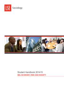Sociology  Student HandbookMSc ECONOMY, RISK AND SOCIETY  MSc Economy, Risk and Society