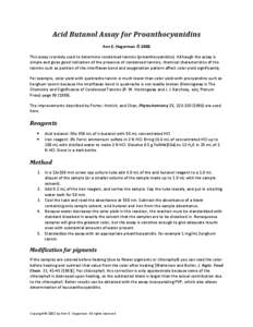 Acid Butanol Assay for Proanthocyanidins  Ann E. Hagerman © 2002  This assay is widely used to determine condensed tannins (proanthocyanidins). Although the assay is 