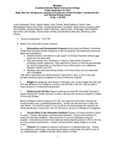 Minutes Academic Senate Hawaii Community College Friday September 23, 2011 Bldg. 388, Rm 103 (Manono campus) and polycom to West HI Admin. Conference Rm. and Waimea Kohala Center 12:00 - 1:30 PM