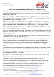MEDIA RELEASE Thursday, 28 June 2012 SIDS and Kids leading the way with world first research to save children’s lives The sudden and unexpected death of a child is every parent’s worst nightmare. For new parents Robe