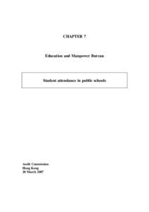 CHAPTER 7  Education and Manpower Bureau Student attendance in public schools