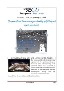 NEWSLETTER 141 (January 02, European Chess Union wishes you a healthy, fulfilling and joyful year ahead!  EICC YEREVAN 2014: NEW AND LOWER HOTEL PRICES!