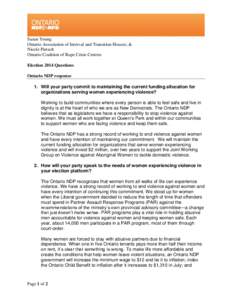 Susan Young Ontario Association of Interval and Transition Houses; & Nicole Pietsch Ontario Coalition of Rape Crisis Centres Election 2014 Questions Ontario NDP response