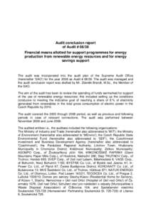 Audit conclusion report of Audit # 08/38 Financial means allotted for support programmes for energy production from renewable energy resources and for energy savings support