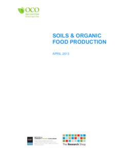 SOILS & ORGANIC FOOD PRODUCTION APRIL 2013 SOILS & ORGANIC FOOD PRODUCTION