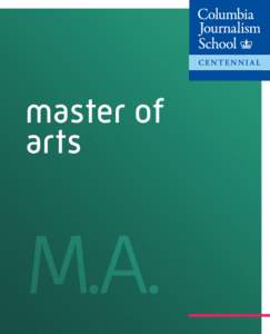 master of arts M.A.  The M.A. program is for experienced