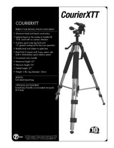 CourierXTT COURIERXTT Perfect for DIGITAL, Photo AND Video • Aluminum head and tripod construction. • Lightest tripod on the market to handle full 10 lb. Load with no camera vibration.