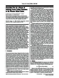 Environ. Sci. Technol. 2010, 44, 1926–1932  Prescribed Fire As a Means of Reducing Forest Carbon Emissions in the Western United States C H R I S T I N E W I E D I N M Y E R * ,† A N D