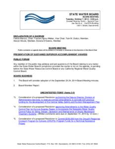 STATE WATER BOARD BOARD MEETING Tuesday, October 7, 2014 – 9:00 a.m. Coastal Hearing Room – Second Floor Joe Serna Jr. - Cal/EPA Building 1001 I Street, Sacramento