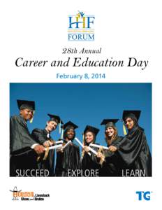 28th Annual  Career and Education Day February 8, 2014  SUCCEED