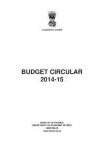 Government of India  BUDGET CIRCULAR[removed]MINISTRY OF FINANCE