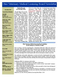 Ohio Veterinary Medical Licensing Board Newsletter December 2012 Current Board Members Tim Kolb President Delaware, OH