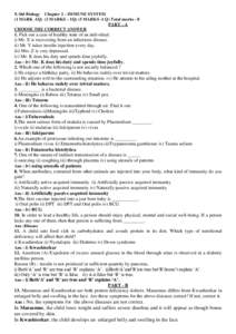 X Std Biology Chapter 2 – IMMUNE SYSTEM (1 MARK -1Q) (2 MARKS – 1Q) (5 MARKS -1 Q) Total marks - 8 PART – A CHOOSE THE CORRECT ANSWER  1. Pick out a case of healthy state of an individual.